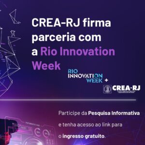 CREA-RJ firma parceria com a Rio Innovation Week 2025 e profissionais do Sistema podem ganhar ingressos