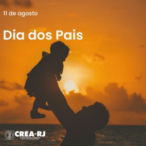O CREA-RJ deseja a todos(as) um Feliz Dia dos Pais