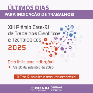 Últimos dias para as indicações ao XIII Prêmio CREA-RJ de Trabalhos Científicos e Tecnológicos