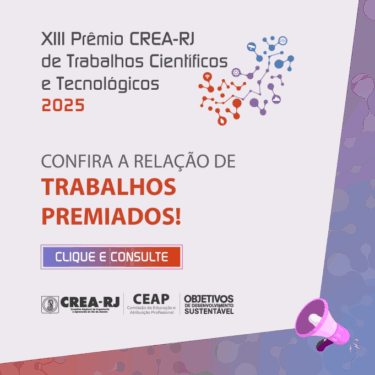 Divulgada a relação de trabalhos premiados no XIII Prêmio CREA-RJ de Trabalhos Científicos e Tecnológicos