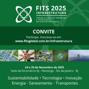 FITS Infraestrutura reúne lideranças para debater futuro do saneamento, energia e mobilidade