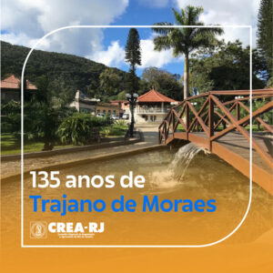 Parabéns ao município de Trajano de Moraes, por seus 135 anos!
