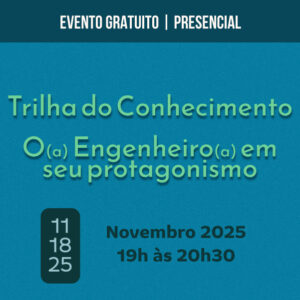 CREA-RJ realiza Trilha do Conhecimento: O Engenheiro em seu Protagonismo