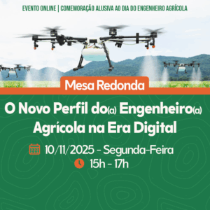Mesa redonda vai abordar “O Novo Perfil do(a) Engenheiro(a) Agrícola na Era Digital”