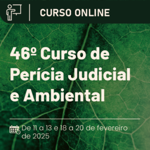 46º Curso de Perícia Judicial e Ambiental