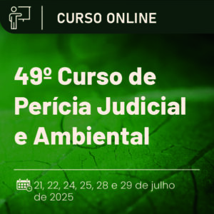 49º Curso de Perícia Judicial e Ambiental