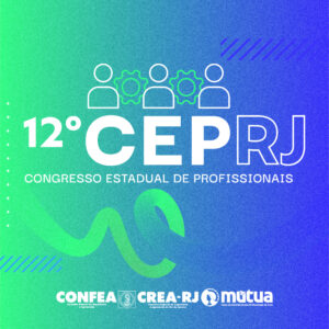 Crea-RJ promove 12º Congresso Estadual de Profissionais