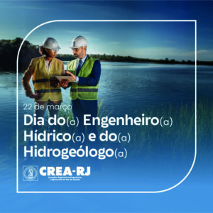 Dia do(a) Engenheiro(a) Hídrico e Hidrogeólogo(a)