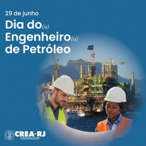 Dia do(a) Engenheiro(a) de Petróleo