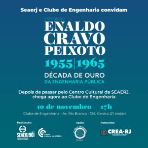 Exposição “Enaldo Cravo Peixoto 1955-1965 – Década de Ouro da Engenharia” chega ao Clube de Engenharia