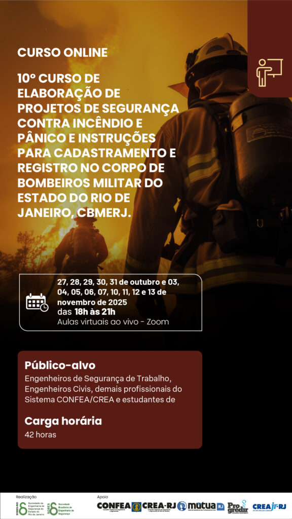 10º Curso de elaboração de Projetos de segurança contra incêndio e pânico e instruções para cadastramento e registro no Corpo de Bombeiros Militar do Estado do Rio de Janeiro – CBMERJ
