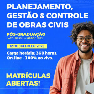 Pós-Graduação UFRJ: Planejamento, Gestão e Controle de Obras Civis