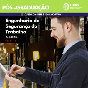 Pós-graduação em Engenharia de Segurança do Trabalho na UFRJ