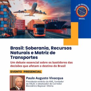 Palestra no Clube de Engenharia debate soberania nacional, recursos naturais e matriz de transportes
