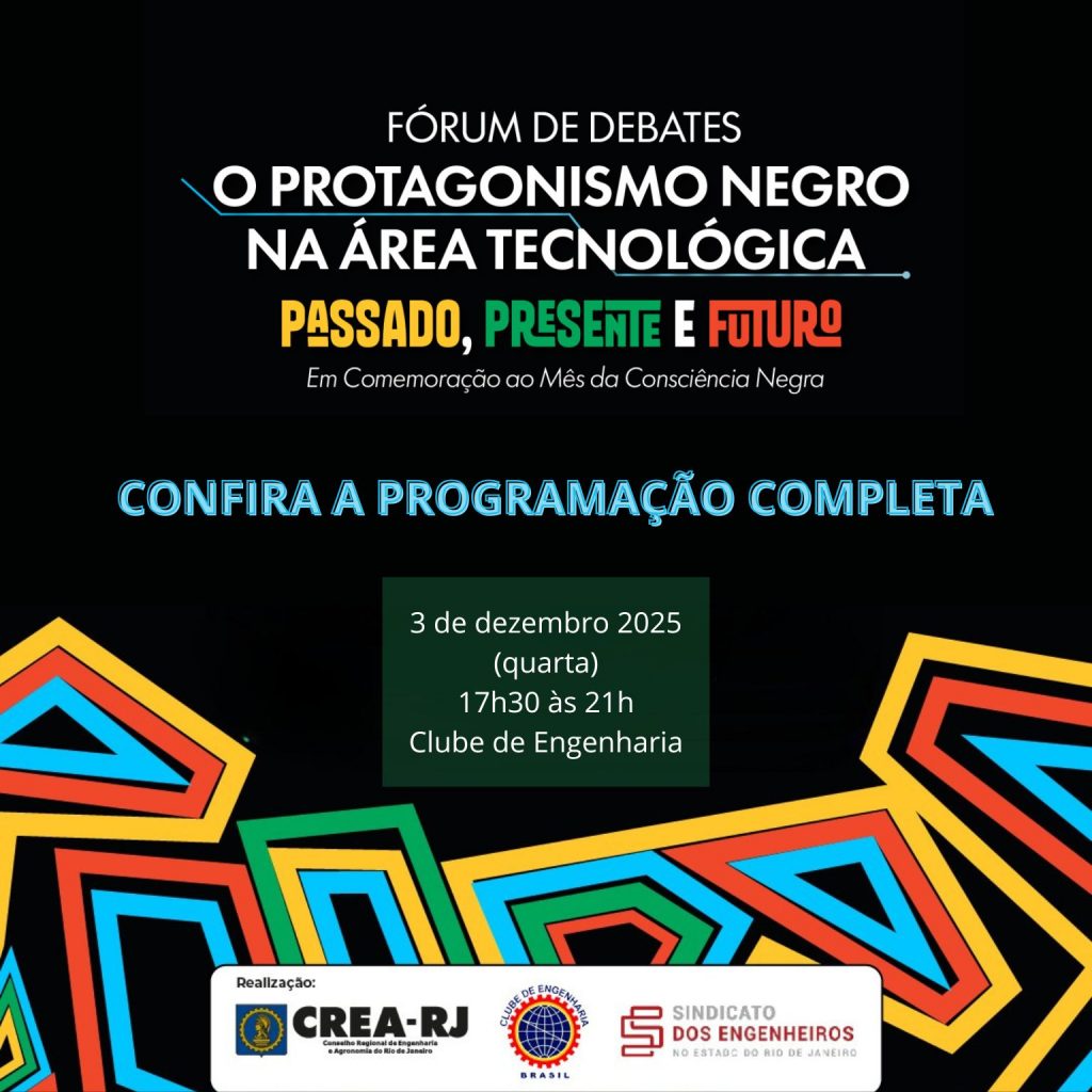 Confira a programação do Fórum de Debates “O Protagonismo Negro na Área Tecnológica”