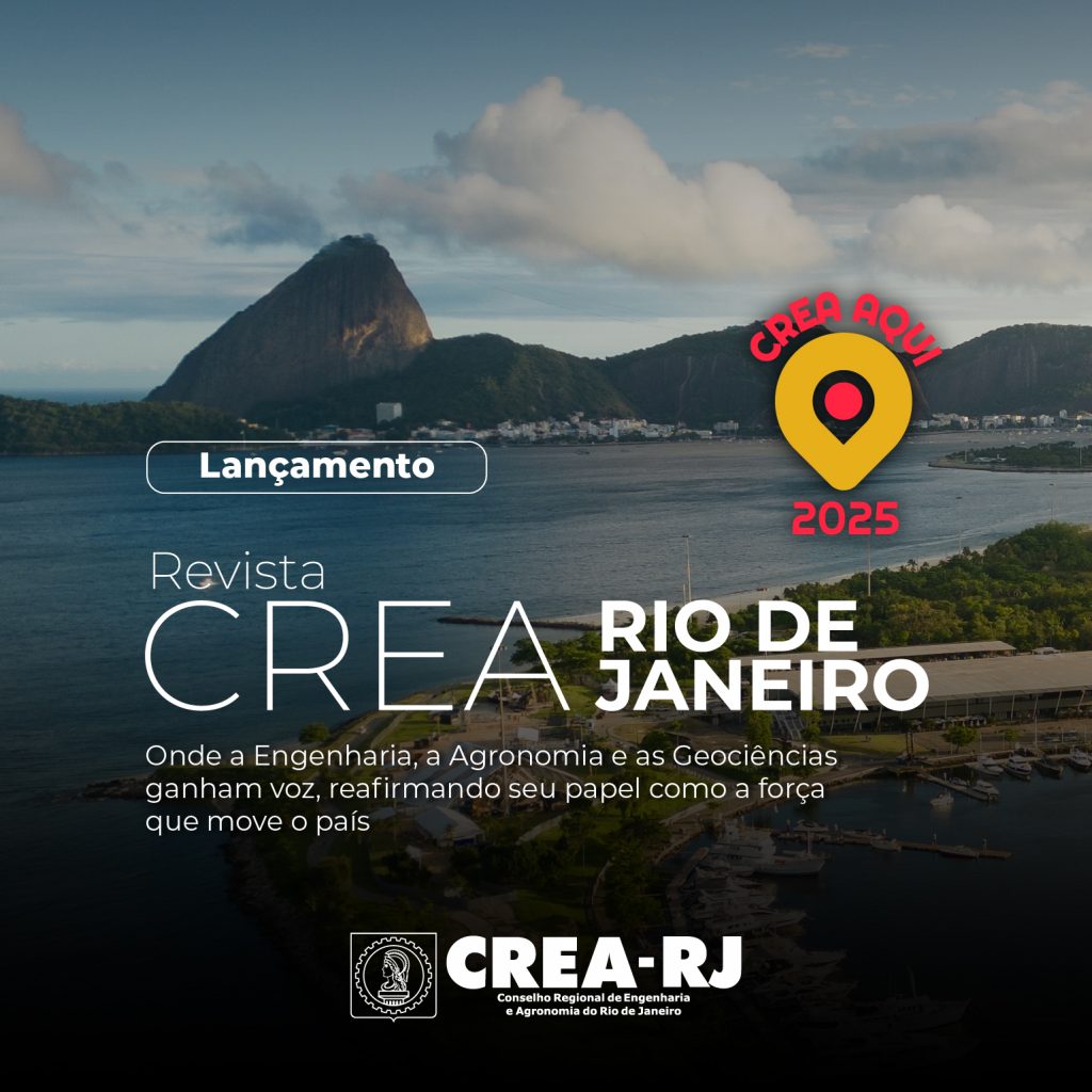 Conselho Regional de Engenharia e Agronomia lança a nova revista CREA Rio de Janeiro