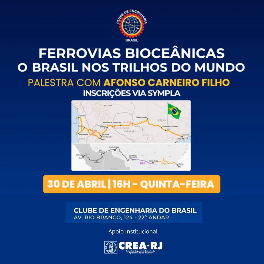 Palestra no Clube de Engenharia debate Ferrovias Bioceânicas e o papel do Brasil na integração continental