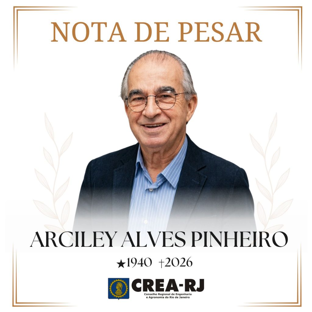 CREA-RJ informa, com pesar, o falecimento do ex-presidente Arciley Alves Pinheiro