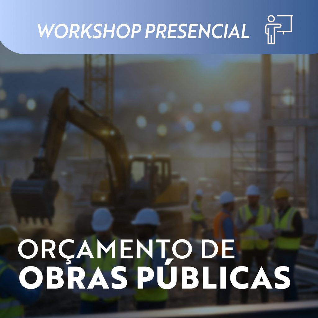 Workshop gratuito aborda orçamento de obras públicas com foco em planejamento e controle