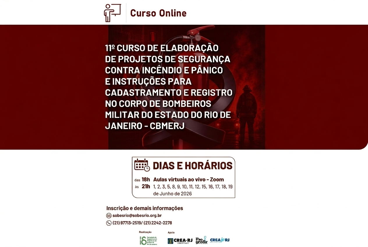 11º Curso de Elaboração de Projetos de Segurança contra Incêndio e Pânico e Instruções para Cadastramento e Registro no Corpo de Bombeiros Militar do Estado do Rio de Janeiro – CBMERJ