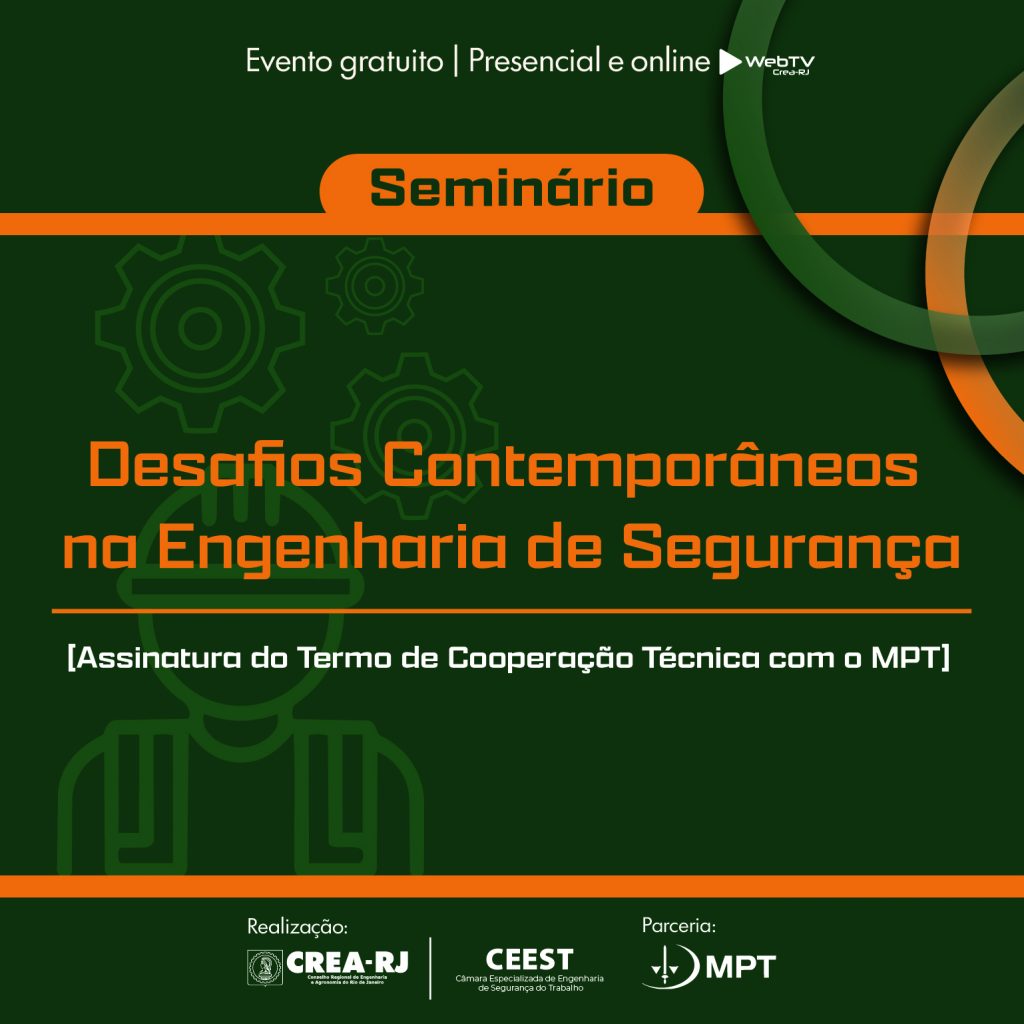 CREA-RJ promove o seminário “Desafios Contemporâneos na Engenharia de Segurança”