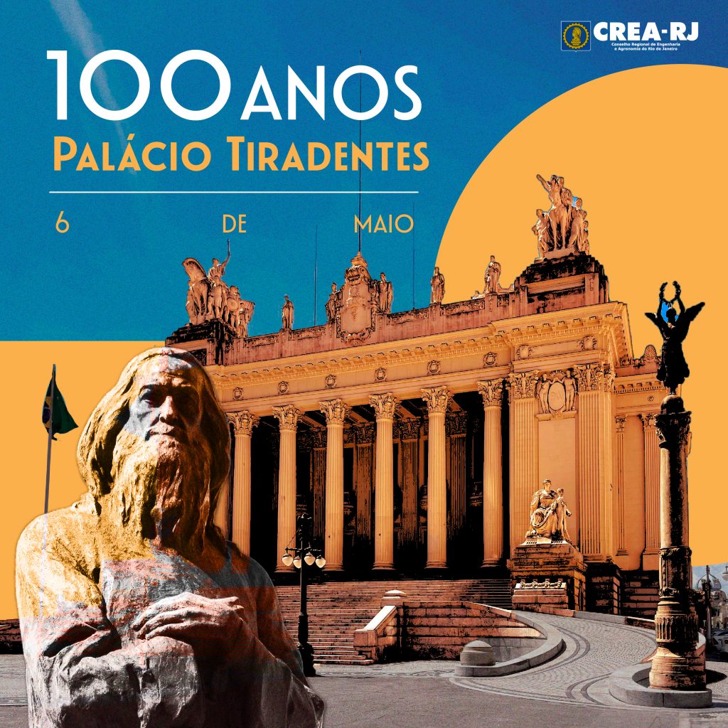 Palácio Tiradentes: há 100 anos um símbolo da democracia brasileira