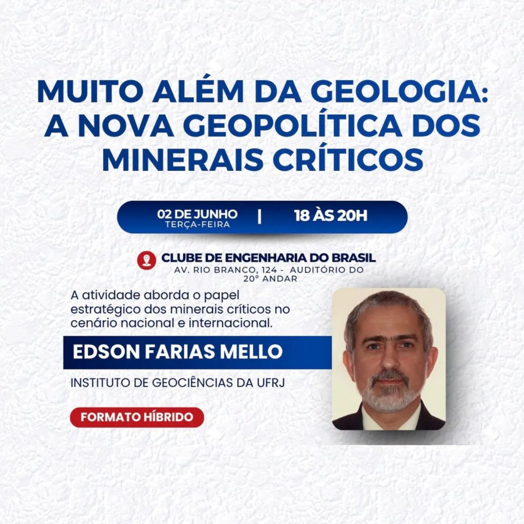 Clube de Engenharia promove palestra sobre a nova geopolítica dos minerais críticos